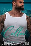 Colton: A Brash Brothers Billionaire Romance (The Brash Brothers Book 3)