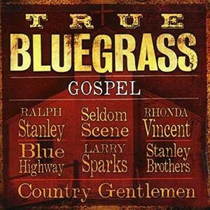 True Bluegrass Gospel