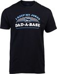 I Keep My Dad Jokes in a Dad-A-Base | Funny Father Tee Shirt, Grandpa Daddy Base Father's Day Bad Pun Humor T-Shirt-(Black,2XL)