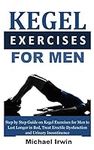 Kegel Exercises for Men: Step by St