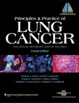 Principles and Practice of Lung Cancer: The Official Reference Text of the International Association for the Study of Lung Cancer (IASLC)