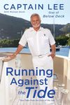 Running Against the Tide: True Tales from the Stud of the Sea