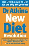 Dr Atkins New Diet Revolution: The No-hunger, Luxurious Weight Loss Plan That Really Works!