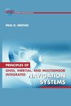 Principles of GNSS, Inertial, and Multi-sensor Integrated Navigation Systems (GNSS Technology and Applications)