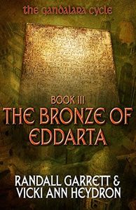 The Bronze of Eddarta (The Gandalara Cycle Book 3)