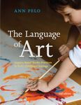 Language of Art: Inquiry-Based Studio Practices in Early Childhood Settings