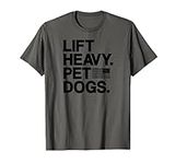 Lift Heavy Pet Dogs Gym T-Shirt for