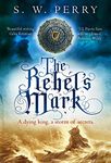 The Rebel's Mark: The CWA nominated Elizabethan crime series (The Jackdaw Mysteries Book 5)