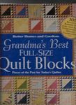 Grandma's Best Full-Size Quilt Blocks: Pieces of the Past for Today's Quilter