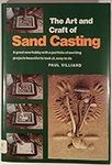 The Art and Craft of Sand Casting