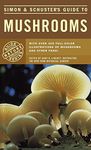 Simon & Schuster's Guide to Mushrooms (Nature Guide Series)