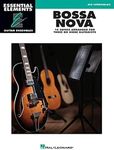 Bossa Nova: Essential Elements Guitar Ensembles: Essential Elements Guitar Ensembles Mid Intermediate