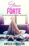 Strano Forte: So, That Got Weird (Fin qui, tutto bene Vol. 1) (Italian Edition)