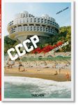 Frédéric Chaubin. CCCP. Cosmic Communist Constructions Photographed. 40th Ed.