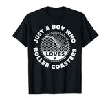 Roller Coaster Just A Boy Who Loves Roller Coasters T-Shirt