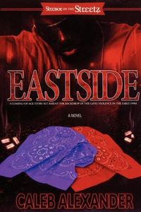 Eastside: A Coming-Of-Age Story Set Amidst the Backdrop of the Gang Violence in the Early 1990s (Strebor on the Streetz) (English Edition)