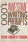 1,000 Awesome Writing Prompts