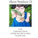 Alexia Perplexia (3) and the Underwater Caravan