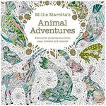 Millie Marotta's Animal Adventures: Favourite Illustrations from Seas, Forests and Islands