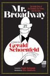 Mr. Broadway: The Inside Story of the Shuberts, the Shows, and the Stars (Applause Books)