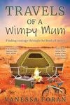 Travels of a Wimpy Mum: Finding Courage through the Book of James