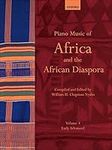 Piano Music of Africa and the African Diaspora Volume 3: Early Advanced (Piano Music of the African Diaspora)