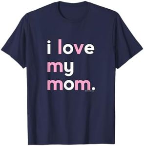 I Love My Mom Shirt Mommy Shirt | Mothers Day Gifts Ideas T-Shirt