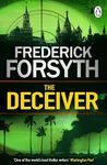 The Deceiver: An explosive espionage thriller from the master storyteller