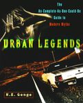 Urban Legends: The As-Complete-As-One-Could-Be Guide to Modern Myths