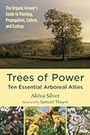 Trees of Power: Ten Essential Arbor