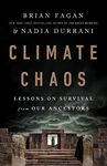 Climate Chaos: Lessons on Survival from Our Ancestors