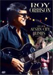 Roy Orbison: Live at Austin City Limits - August 5, 1982