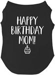 Happy Birthday Mom Dog Tee Shirt Si