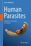Human Parasites: Diagnosis, Treatment, Prevention