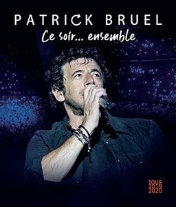 Patrick Bruel-Ce Soir. Ensemble (Tour 2019-2020) [Blu-Ray + CD] [Blu-ray + CD]