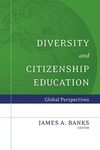 Diversity and Citizenship Education: Global Perspectives