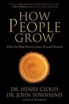 How People Grow: What the Bible Rev