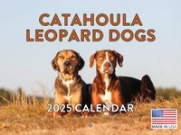 Catahoula Leopard Dog Calendar 2025 Monthly Wall | American Made In The USA