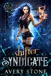 Shifter Syndicate : A Rejected Mates Romance (Rise of the Howling Shadowborns Book 1)