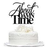 About Damn Time Cake Topper,Suitabl