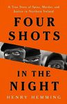 Four Shots in the Night: A True Sto