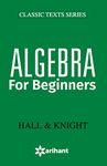 Algebra For Beginners (Old Edition)