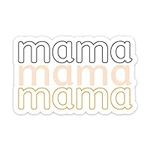 Mama Inspirational Quote Sticker, 2