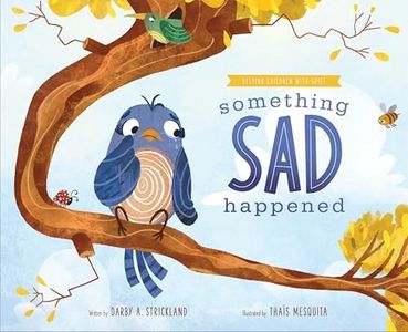 Something Sad Happened: Helping Children with Grief (Comfort for Children in Hard Times)