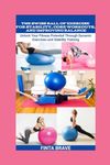 The Swiss Ball of Exercise for Stab