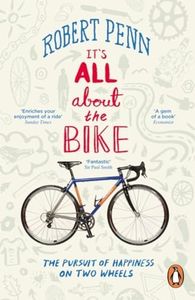 It's All About The Bike: The Pursuit Of Happiness On Two Wheels