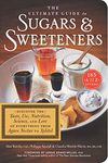 The Ultimate Guide To Sugars & Sweeteners: 185 A to Z Entrees