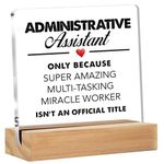 Administrative Assistant Gift - Administrative Assistant Appreciation Gifts - Administrative Assistant Clear Desk Sign Decor Home Office Desk Decor (4 x 4 Inches)