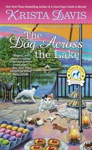 The Dog Across the Lake (Paws & Claws Mysteries Book 9)