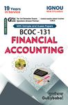 Gullybaba IGNOU 1st Year CBCS BCOMG (Latest Edition) BCOC-131 Financial Accounting IGNOU Help Book with Solved Sample Papers and Important Exam Notes Plus Guess Paper [Paperback] Gullybaba.com Panel of Experts